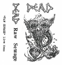Dead (USA) : Raw Sewage